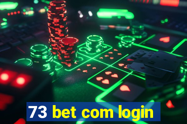 73 bet com login